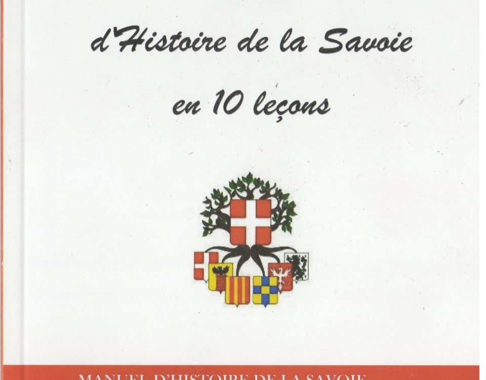 Abrégé d Histoire de la Savoie en 10 Leçons